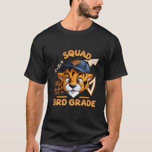 Third Grade Squad 3Rd Grade Team Tiger First Day O T-Shirt