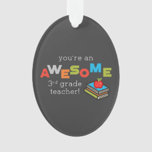 Third Grade Teacher Appreciation Day, Awesome Ornament