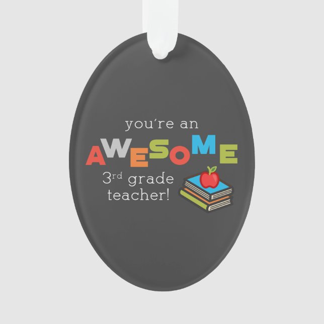 Third Grade Teacher Appreciation Day, Awesome Ornament (Front)