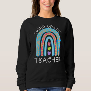 Third Grade Teacher Say Thanks To Grade 3 Teacher Sweatshirt