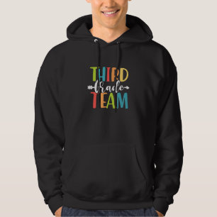 Third Grade Team 3rd Grade Teacher Student Back To Hoodie