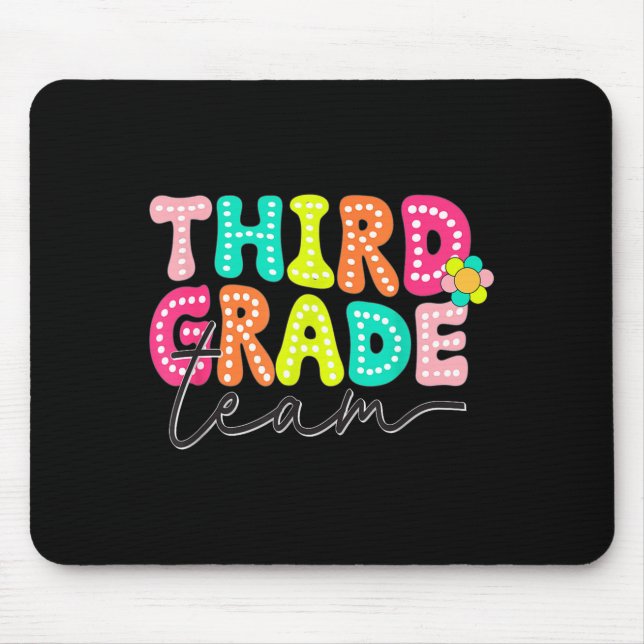 Third Grade Team Teacher Back To School 3rd Grade Mouse Mat (Front)