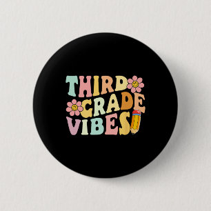 Third Grade Vibes 3rd Grade 1st Day Of School Teac 6 Cm Round Badge