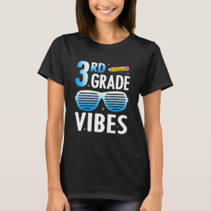 Third Grade Vibes 3rd Grade Back To School Teacher T-Shirt