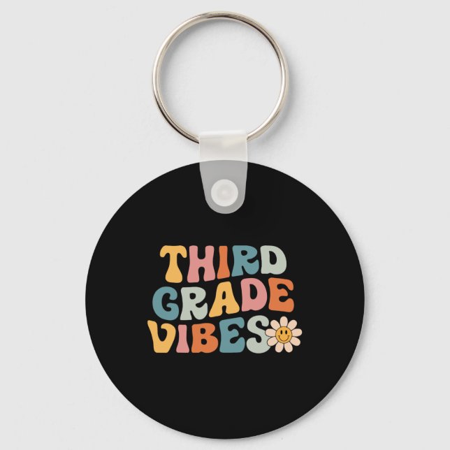 Third Grade Vibes - 3rd Grade Team Retro 1st Day O Key Ring (Front)