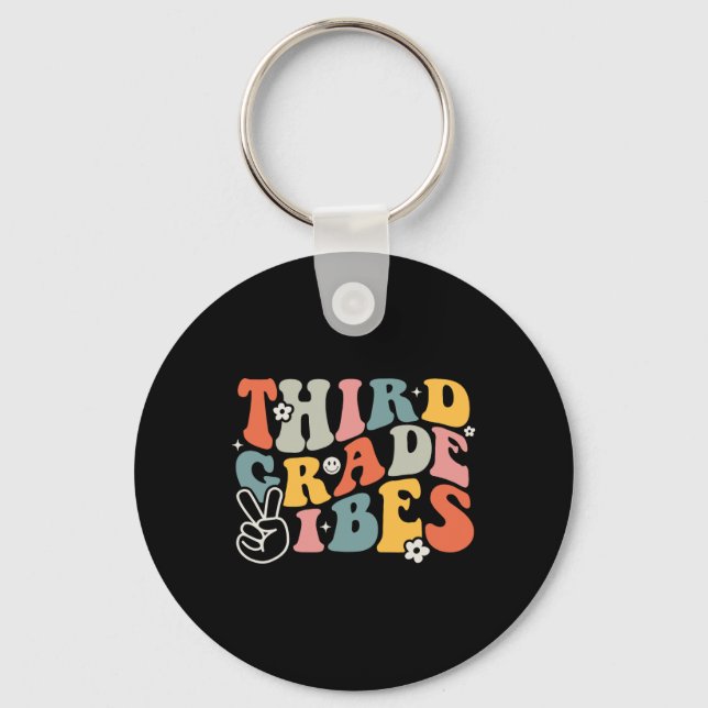 Third Grade Vibes - 3rd Grade Team Retro 1st Day O Key Ring (Front)