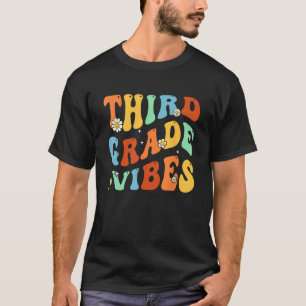 Third Grade Vibes Back To School 3rd Grade Team 1s T-Shirt