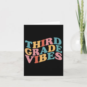 Third Grade Vibes Byck To School For Teacher Stude Card