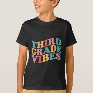 Third Grade Vibes Byck To School For Teacher Stude T-Shirt