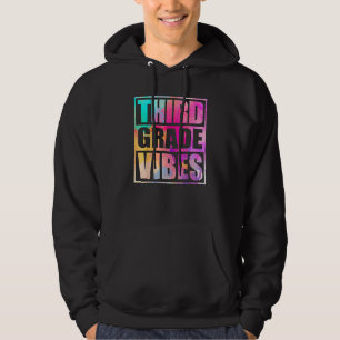 Third Grade Vibes First Day Of 3rd Grade Back Sch Hoodie