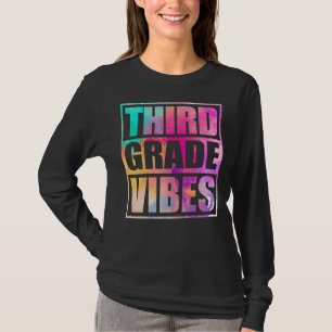 Third Grade Vibes First Day Of 3rd Grade Back Sch T-Shirt