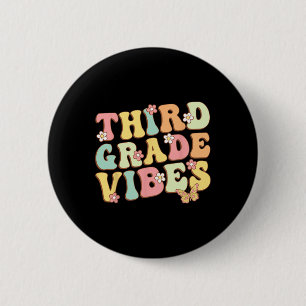 Third Grade Vibes Hello Team 3rd Grade Teacher Kid 6 Cm Round Badge