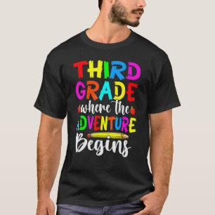 Third Grade Where The Adventure Begins Back To Sch T-Shirt