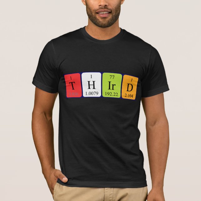 Third periodic table name shirt (Front)