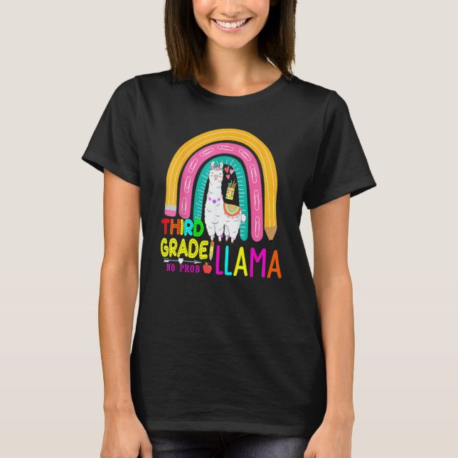 Third Team 3rd Grade Teacher Rainbow No Prob Llama T-Shirt (Front)