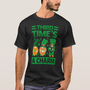 Third Time's A Charm  St Patrick's Day Irish T-Shirt
