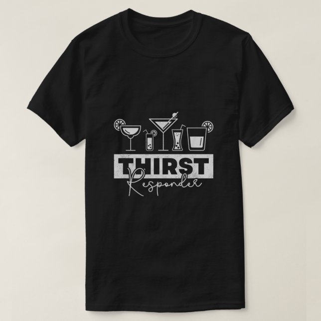 Thirst Responder Bartender  T-Shirt (Design Front)