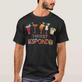 Thirst Response Responder Funny Bartender Mixologi T-Shirt