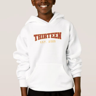 Thirteen Est. 2025 Boys Girls Official Teenager