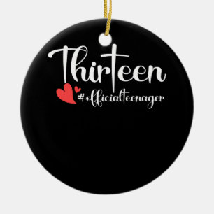 Thirteen Official Teenager Heart 13th Birthday Ceramic Tree Decoration