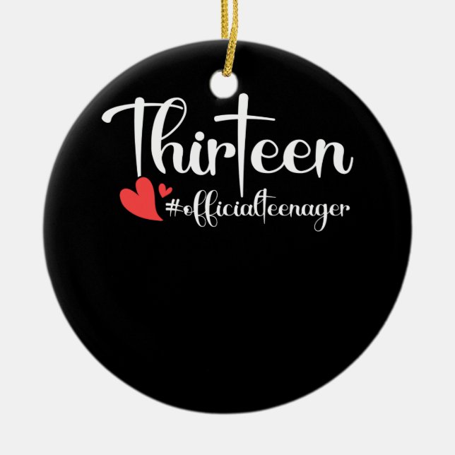 Thirteen Official Teenager Heart 13th Birthday Ceramic Tree Decoration (Front)