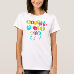Thirteen Point One 13.1 T-shirts