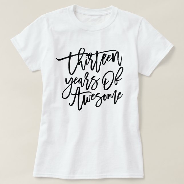 Thirteen Years Of Awesome | Black Script T-Shirt (Design Front)