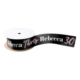 Thirty 30th birthday name black white pink ribbon satin ribbon