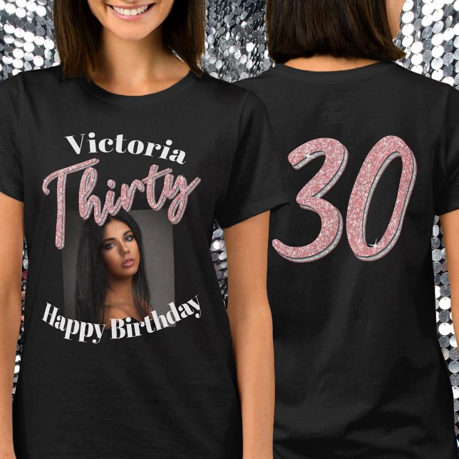 Thirty 30th Birthday photo script rose pink T-Shirt (Creator Uploaded)
