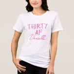THIRTY AF Funny 30th Birthday Pink Tri-Blend Shirt<br><div class="desc">Celebrate turning 30 with bold confidence and a splash of sass. This custom “THIRTY AF” t-shirt features your name in playful pink script beneath the statement slogan — a fun and fabulous design perfect for brunches, birthday trips, or low-key nights with your favourite people. Soft, flattering, and unforgettable, this tee...</div>