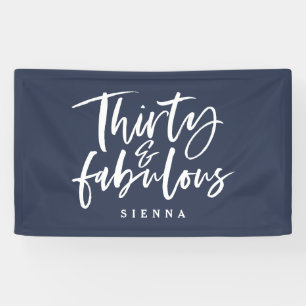 Thirty and fabulous birthday banner