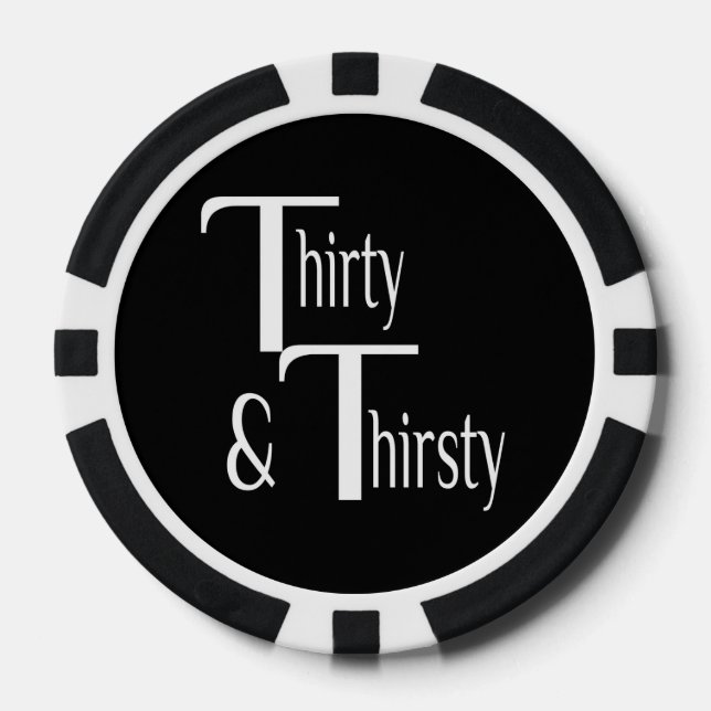 Thirty and Thirsty Poker Chips (Front)