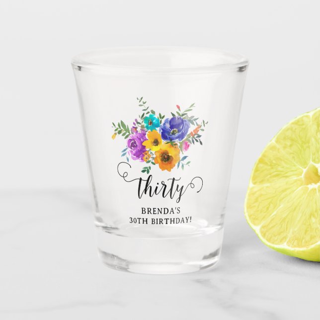 Thirty' Bright & Bold Floral 30th Birthday Shot Glass (Front)