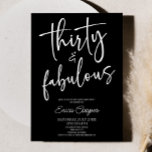 Thirty & Fabulous Minimal 30th Birthday Party Invitation<br><div class="desc">This is a Thirty & Fabulous Minimal Minimalist Black White 30th Birthday Party Invitation!</div>