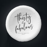 Thirty & Fabulous Minimalist 30th Birthday Party Paper Plate<br><div class="desc">This is a Thirty & Fabulous Minimal Minimalist Black White 30th Birthday Party Paper Bowls!</div>