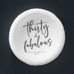 Thirty & Fabulous Minimalist 30th Birthday Party Paper Plate<br><div class="desc">This is a Thirty & Fabulous Minimal Minimalist Black White 30th Birthday Party Paper Bowls!</div>