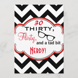 Thirty, Flirty, and Nerdy Birthday Invite