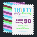 Thirty Flirty and Thriving 30th Birthday Invitatio Invitation<br><div class="desc">13 going on 30 inspired!</div>