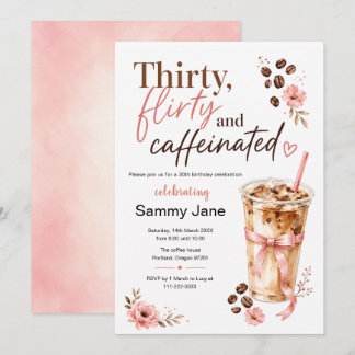 Thirty Flirty Caffeinated Coffee 30th Birthday Invitation