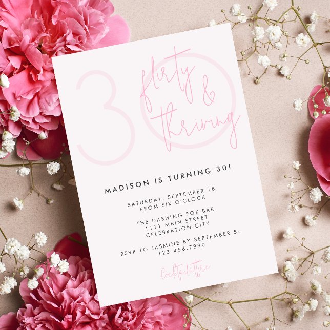 Thirty, Flirty Thriving Modern Pink 30th Birthday Invitation (Creator Uploaded)