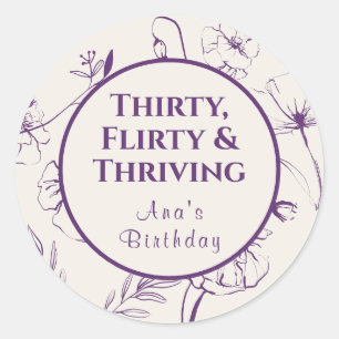 Thirty Flirty Thriving Purple Floral Classic Round Sticker