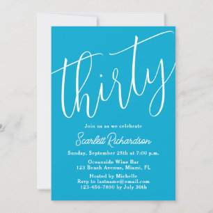 Thirty Modern Script Aqua Blue 30th Birthday Party Invitation