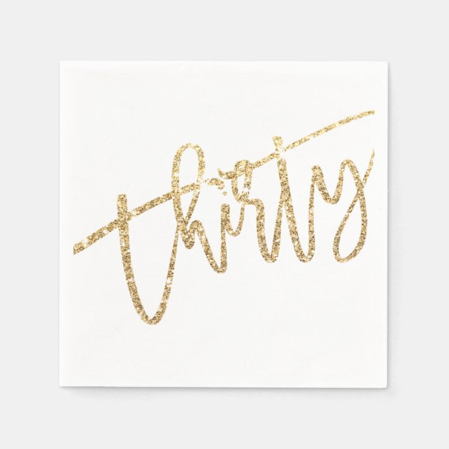 THIRTY modern script glam gold glitter 30th party Napkin (Front)