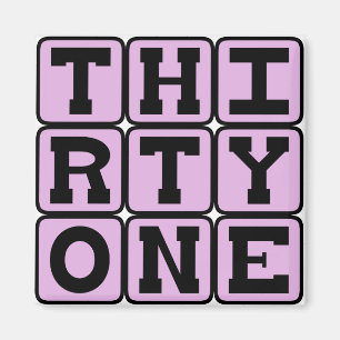 Thirty One, Number 31 Magnet