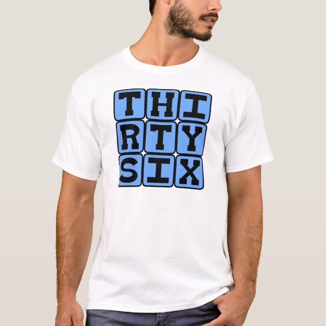 Thirty Six, Number 36 T-Shirt (Front)