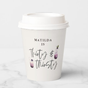 Thirty & thirsty thirtieth purple drinks birthday  paper cups