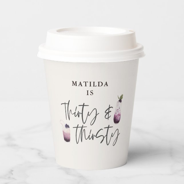 Thirty & thirsty thirtieth purple drinks birthday  paper cups (Front)