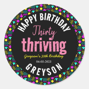 Thirty & Thriving Black and Retro 30th Birthday Classic Round Sticker