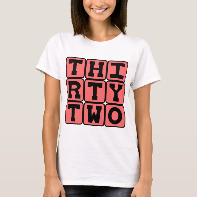 Thirty Two, Number 32 T-Shirt (Front)