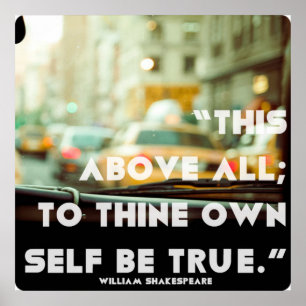 "This above all, to thine own self be true" Poster